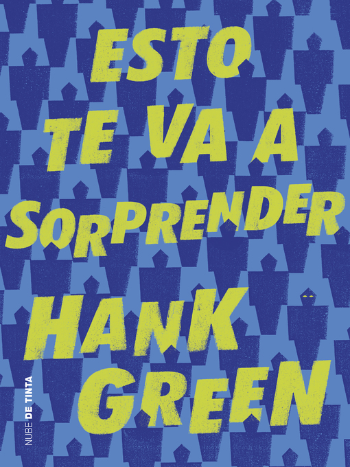 Title details for Esto te va a sorprender by Hank Green - Available